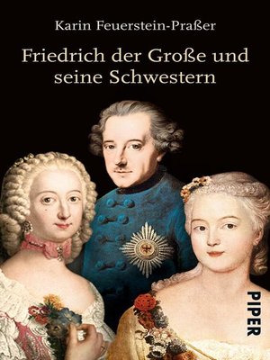 cover image of Friedrich der Große und seine Schwestern